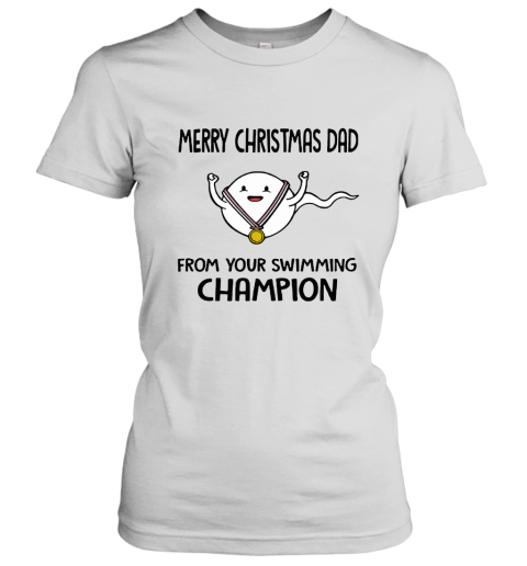 Merry Christmas Dad From Your Swimming Champion Women's T-Shirt