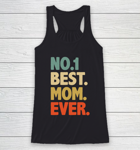Mother's Day Funny Gift Ideas Apparel  Best MOM Ever Best Gift For Grandma mommy Vintage Retro T Sh Racerback Tank