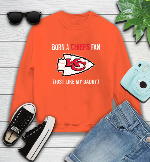 NFL Kansas City Chiefs Football Loyal Fan Just Like My Daddy Shirt Sweatshirt 3