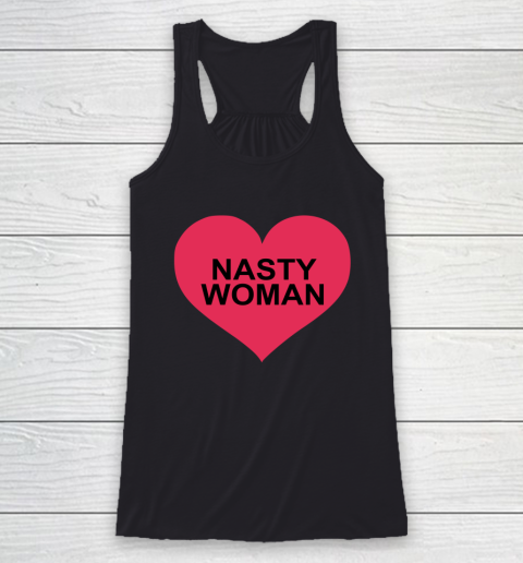 Nasty Woman Heart Racerback Tank