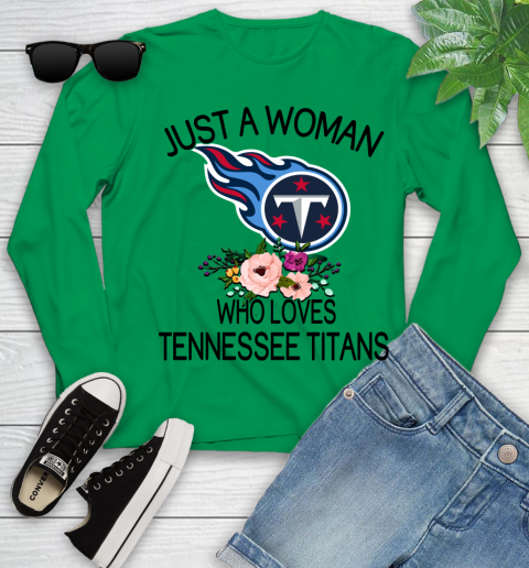 NFL Just A Woman Who Loves Tennessee Titans Football Sports Youth Long Sleeve 4