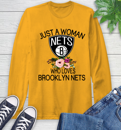 NBA Just A Woman Who Loves Brooklyn Nets Basketball Sports Long Sleeve T-Shirt 2
