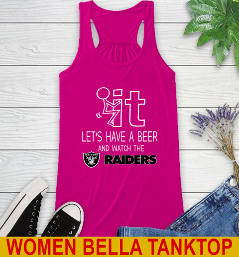 Oakland Raiders Football NFL Let's Have A Beer And Watch Your Team Sports Racerback Tank 6