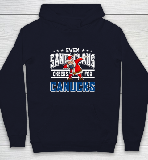 Vancouver Canucks Even Santa Claus Cheers For Christmas NHL Youth Hoodie 2