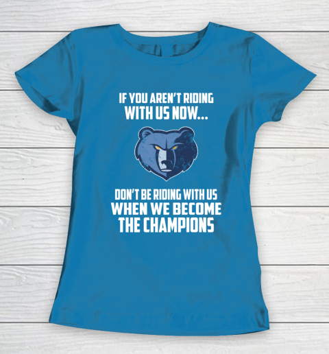 NBA Memphis Grizzlies Basketball We Become The Champions Women's T-Shirt 6