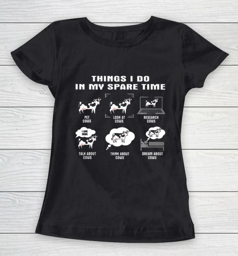 Things I Do In My Spare Time Cow Women's T-Shirt