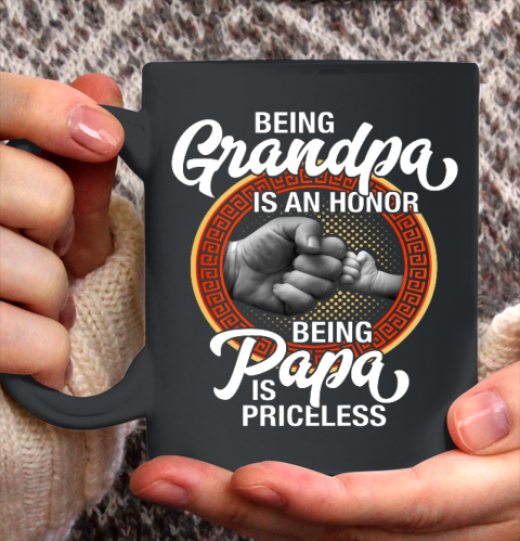 Being Grandpa Is An Honor Being PaPa is Priceless Father Day Ceramic Mug 11oz