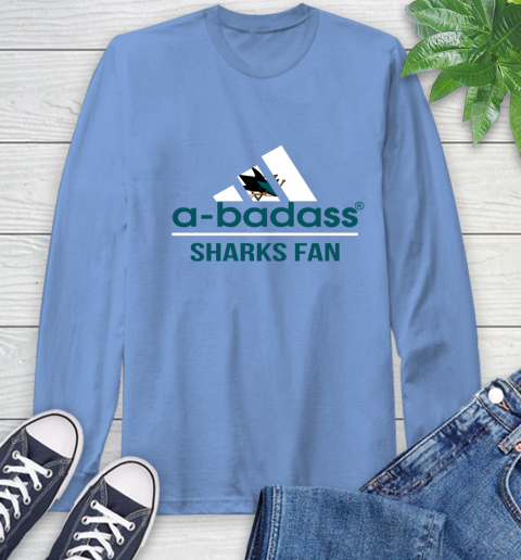 NHL A Badass San Jose Sharks Fan Adidas Hockey Sports Long Sleeve T-Shirt 12