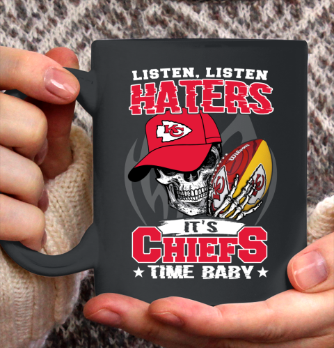 Listen Haters It is CHIEFS Time Baby NFL Ceramic Mug 11oz 2