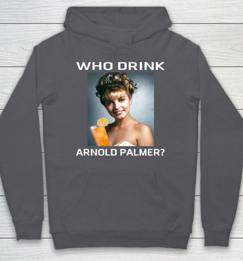 Who Drink Arnold Palmer Shirt Hoodie 4
