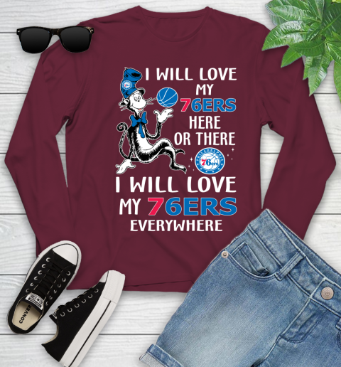 NBA Basketball Philadelphia 76ers I Will Love My 76ers Everywhere Dr Seuss Shirt Youth Long Sleeve 5