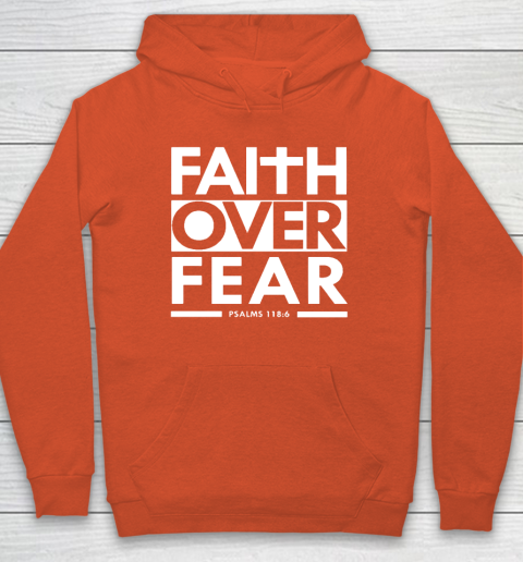 Faith Over Fear Christian Bible Verse Scripture Hoodie 3