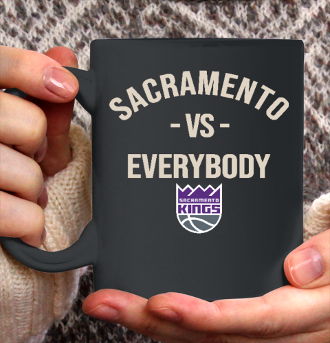 Sacramento Kings Vs Everybody Ceramic Mug 11oz