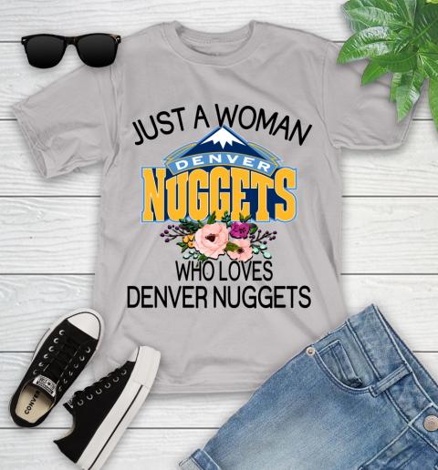 NBA Just A Woman Who Loves Denver Nuggets Basketball Sports Youth T-Shirt 10