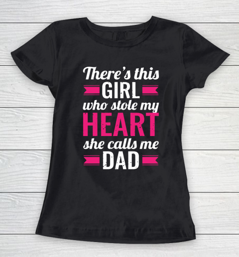 Father's Day Funny Gift Ideas Apparel  Daughter Stole My Heart Dad Father T Shirt Women's T-Shirt