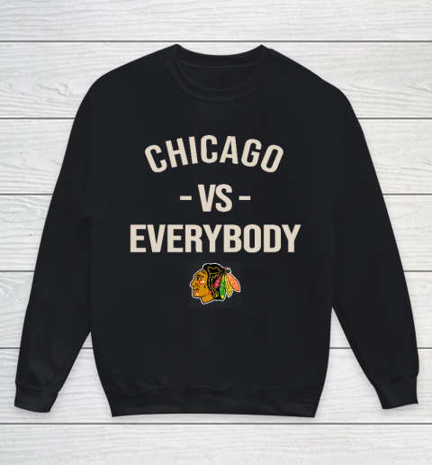 Chicago Blackhawks Vs Everybody Youth Sweatshirt