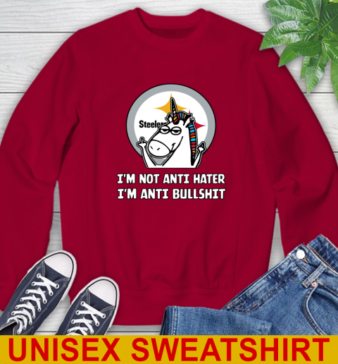 Pittsburgh Steelers NFL Football Unicorn I'm Not Anti Hater I'm Anti Bullshit Sweatshirt 7