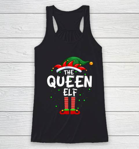 Womens The Queen Elf Family Matching Group Funny Christmas Pajama Racerback Tank Tee For Sports