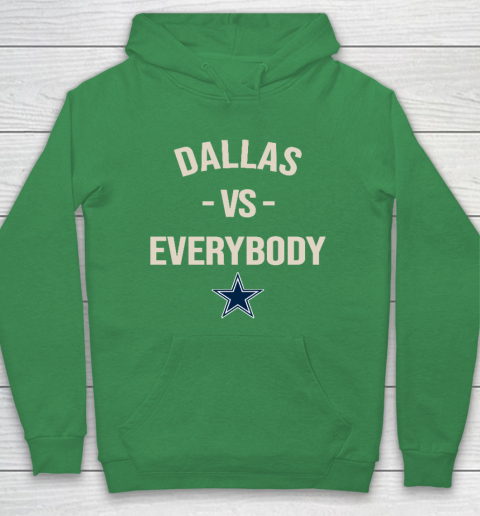 Dallas Cowboys Vs Everybody Hoodie 5