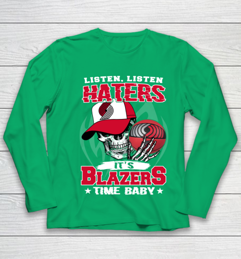 Listen Haters It is BLAZERS Time Baby NBA Youth Long Sleeve 4