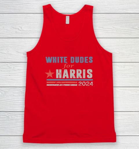 White Dudes For Kamala Harris Tank Top 4