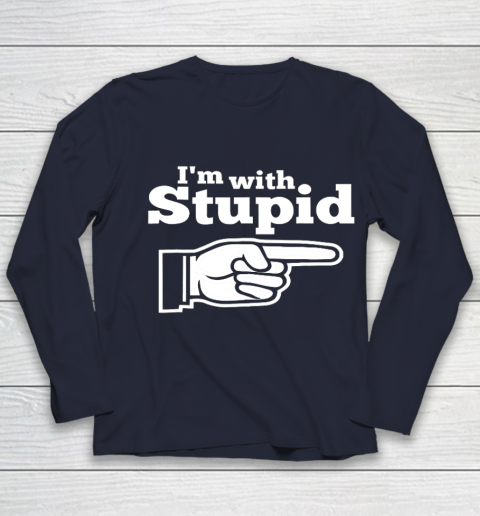 I m With Stupid Shirt Funny Youth Long Sleeve 2