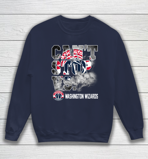 NBA Washington Wizards Basketball Can't Stop Vs Sweatshirt 2