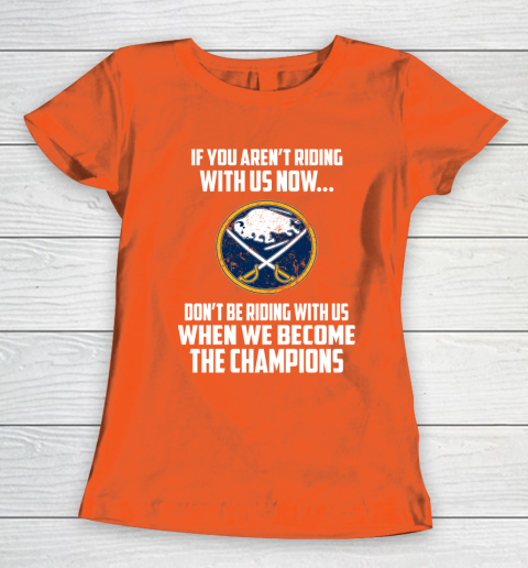 NHL Buffalo Sabres Hockey We Become The Champions Women's T-Shirt 3
