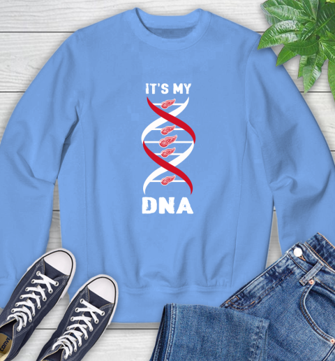 Detroit Red Wings NHL Hockey It's My DNA Sports Sweatshirt 11