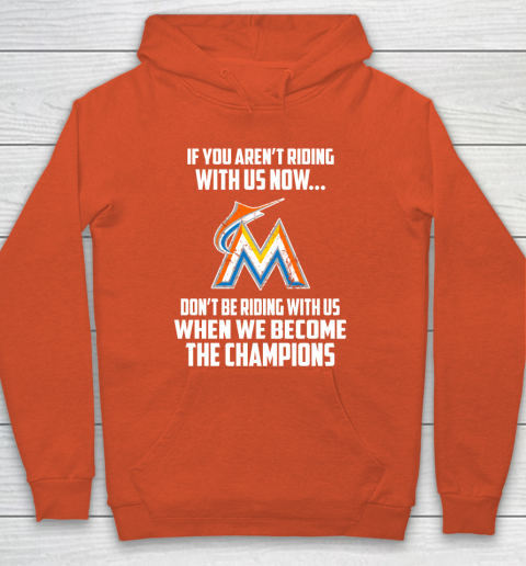MLB Miami Marlins Baseball We Become The Champions Hoodie 3