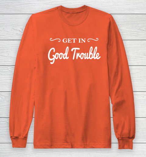 Get in good trouble John Lewis Long Sleeve T-Shirt 3