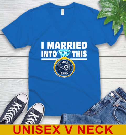 Los Angeles Rams NFL Football I Married Into This My Team Sports V-Neck T-Shirt 5