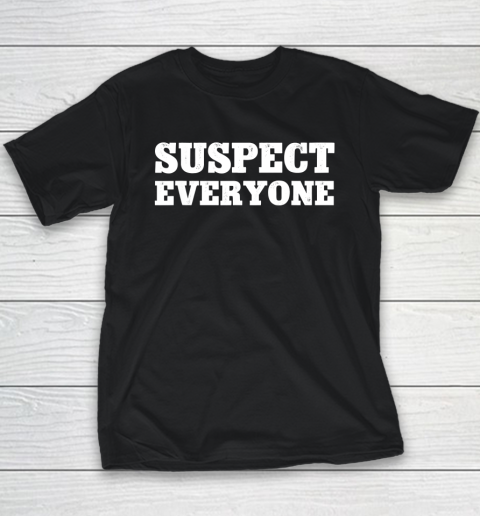 Suspect Everyone Youth T-Shirt