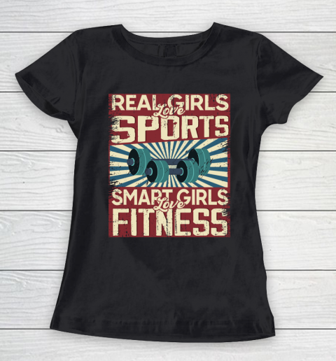 Real girls love sports smart girls love fitness Women's T-Shirt