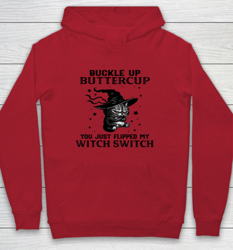 Halloween Cat Buckle Up Buttercup You Just Flipped My Witch Switch Youth Hoodie 6