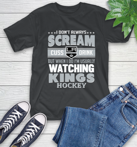 Los Angeles Kings NHL Hockey I Scream Cuss Drink When I'm Watching My Team T-Shirt