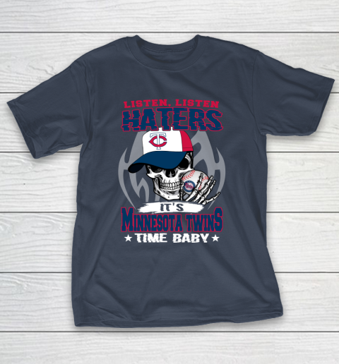Listen Haters It is TWINS Time Baby MLB T-Shirt 3