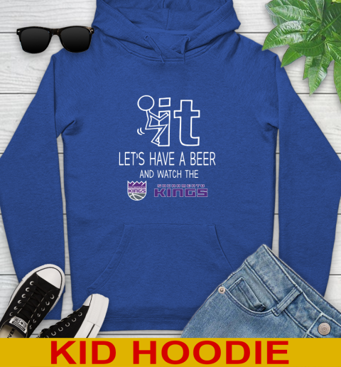 Sacramento Kings Basketball NBA Let's Have A Beer And Watch Your Team Sports Youth Hoodie 10