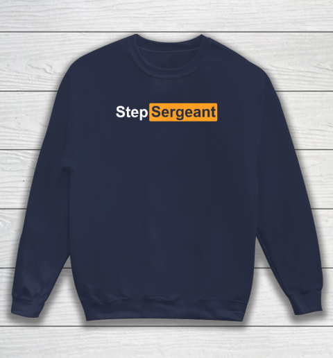 Step Sergeant Sweatshirt 2