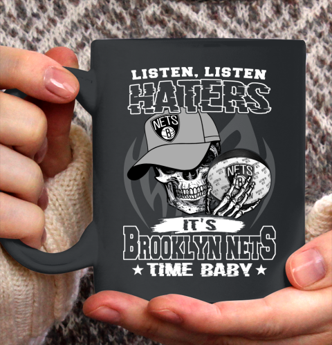 Listen Haters It is NETS Time Baby NBA Ceramic Mug 11oz