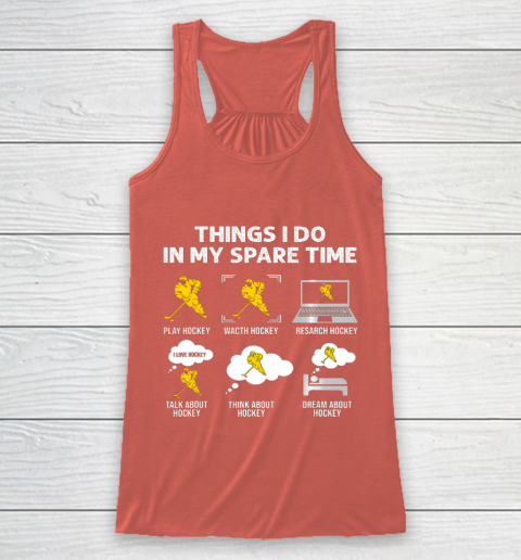 Things I Do In My Spare Time Hockey Ice Hockey Player Gift Racerback Tank 3
