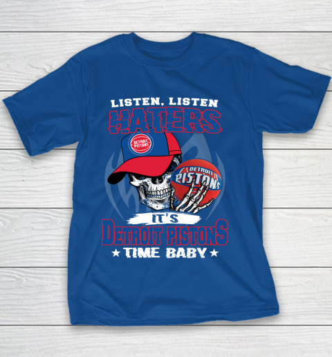 Listen Haters It is PISTONS Time Baby NBA Youth T-Shirt 6