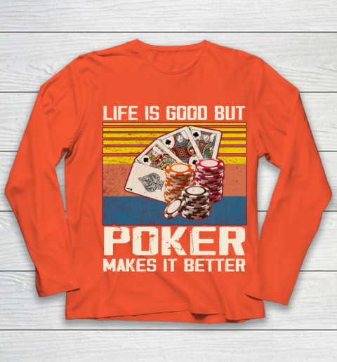Life is good but poker makes it better Youth Long Sleeve 3