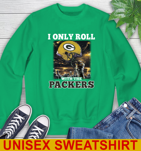 Green Bay Packers NFL Football I Only Roll With My Team Sports Sweatshirt 8