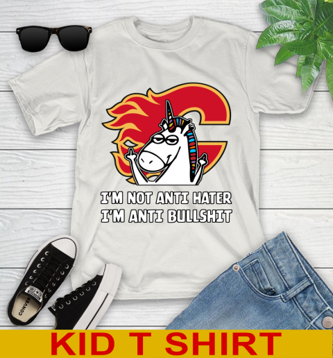 Calgary Flames NHL Hockey Unicorn I'm Not Anti Hater I'm Anti Bullshit Youth T-Shirt 12