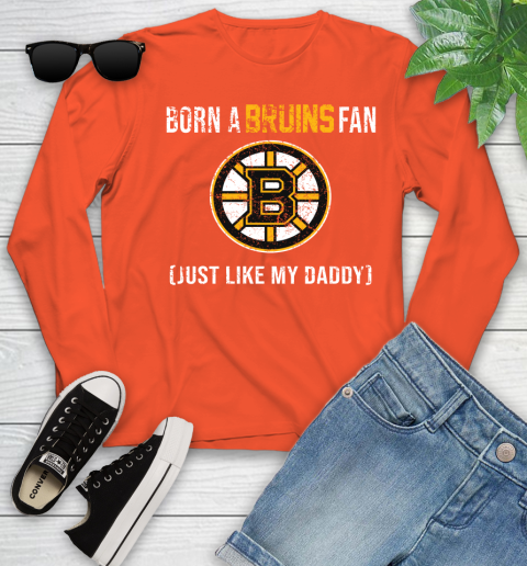NHL Boston Bruins Hockey Loyal Fan Just Like My Daddy Shirt Youth Long Sleeve 3