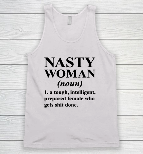 Nasty Woman Noun black Tank Top