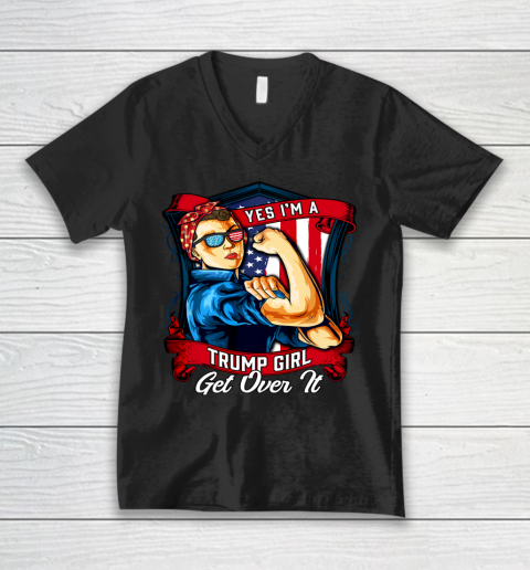Yes I'm A Trump Girl Get Over It US Flag V-Neck T-Shirt