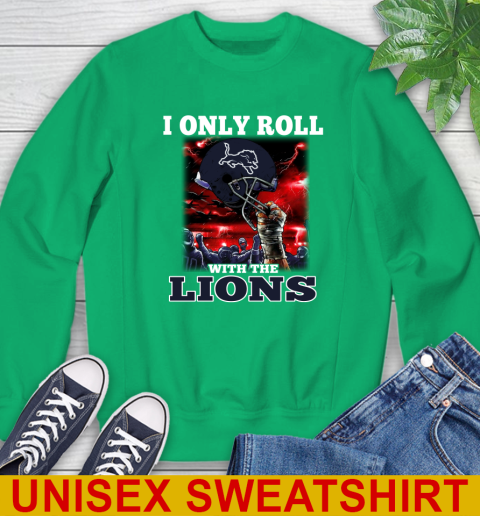Detroit Lions NFL Football I Only Roll With My Team Sports Sweatshirt 8