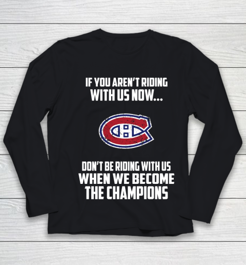 NHL Montreal Canadiens Hockey We Become The Champions Youth Long Sleeve